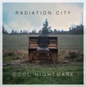 Music Review: Radiation City – Cool Nightmare EP Image